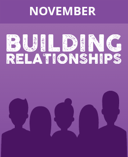 November - Building relationships: Kindness, Cross-cultural relationships