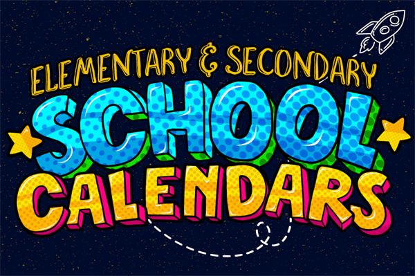 Elementary and Secondary Calendars