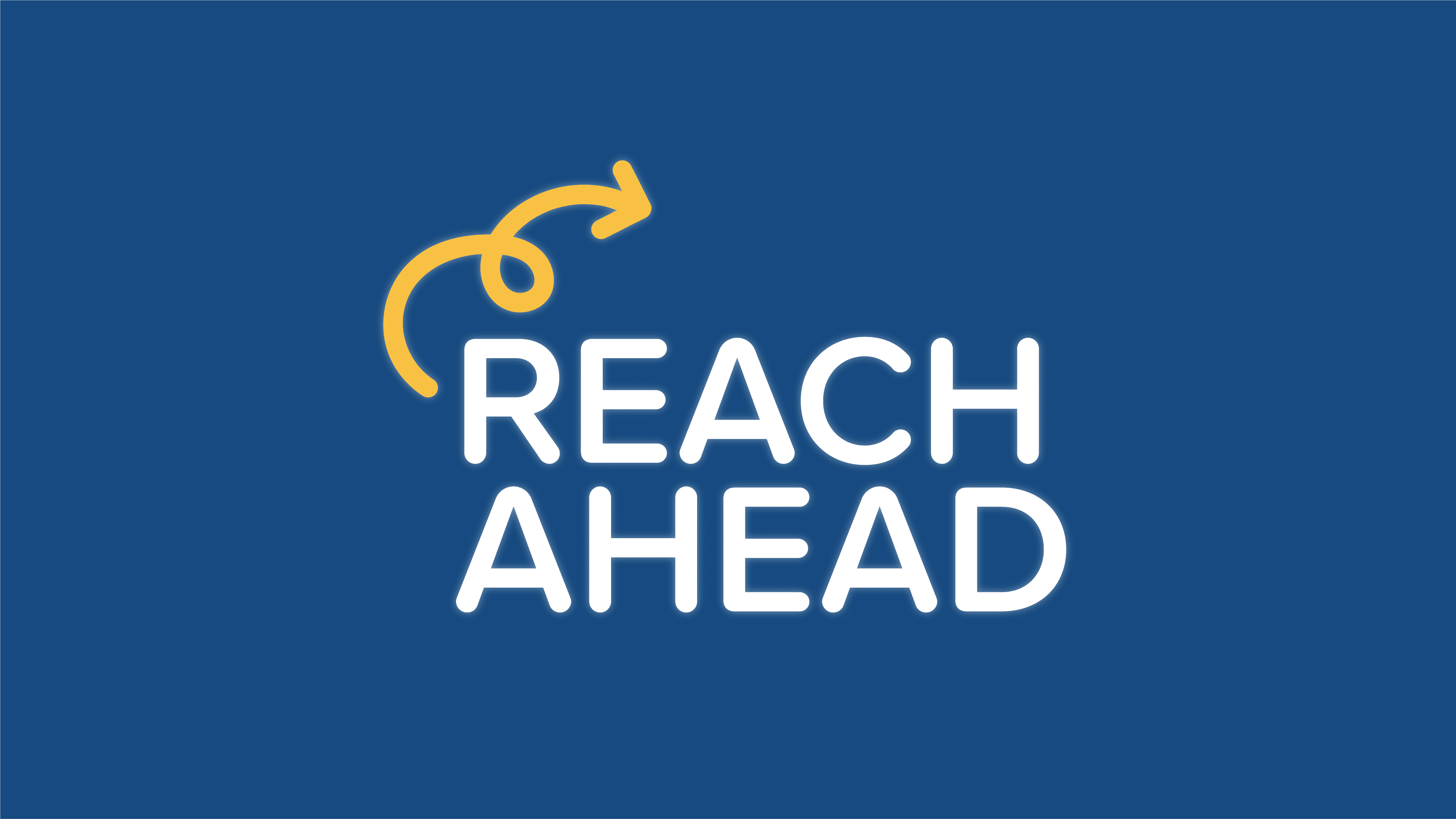 Reach Ahead2x