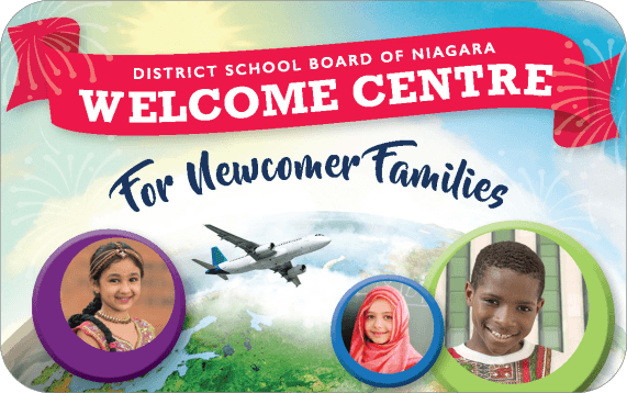 District School Board of Niagara Welcome Centre for Newcomer Families promotional graphic.